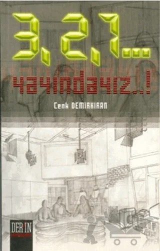 3, 2, 1... Yayındayız!... – Cenk Demirkıran – Derin Yayınları kitap kapağı