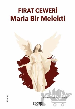 Maria Bir Melekti – Fırat Ceweri – SRC Kitap kitap kapağı