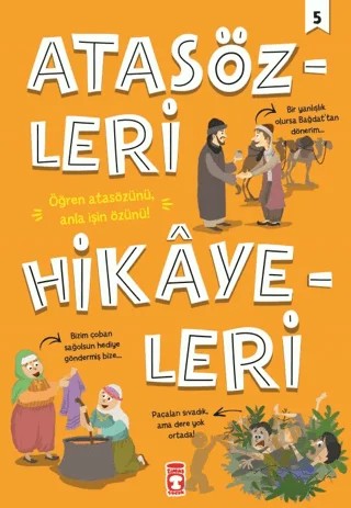 Atasözleri Hikayeleri 5 – Didem Demirel, Mehmet Salih Sırmaçekiç – Timaş Çocuk kitap kapağı