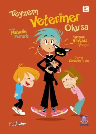 TEYZEM VETERİNER OLURSA / Tatie Veterinaire – Nathalie Ferraris – Nobel Çocuk kitap kapağı