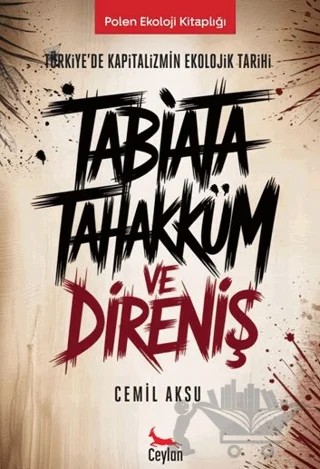 Tabiata Tahakküm ve Direniş – Cemil Aksu – Ceylan Yayınları kitap kapağı