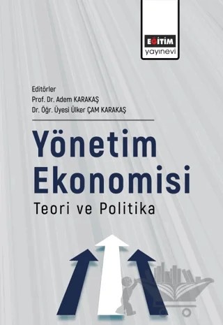 Yönetim Ekonomisi Teori Ve Politika – Kolektif – Eğitim Yayınevi - Bilimsel Eserler kitap kapağı