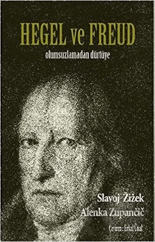 Hegel ve Freud – Alenka Zupancic, Slavoj Zizek – Encore Yayınları kitap kapağı