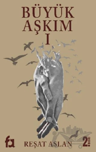 Büyük Aşkım 1 – Reşat Aslan – Fa Yayınları kitap kapağı