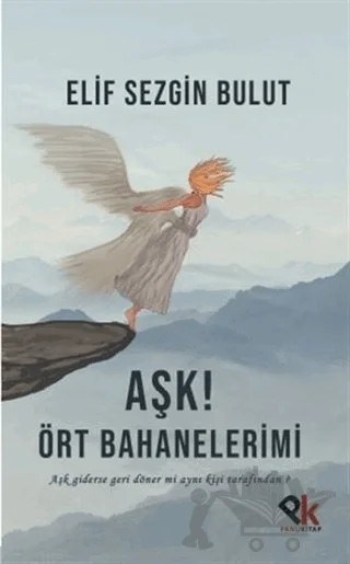 Aşk! Ört Bahanelerimi – Elif Sezgin Bulut – Panu Kitap kitap kapağı