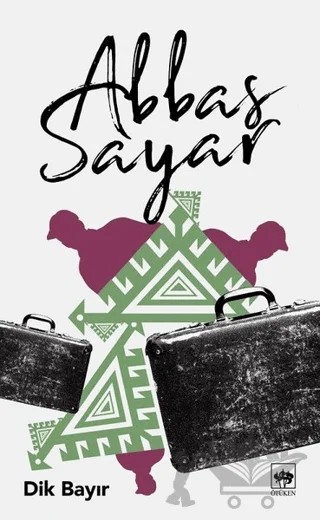 Dik Bayır – Abbas Sayar – Ötüken Neşriyat kitap kapağı