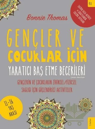 Gençler ve Çocuklar İçin Yaratıcı Baş Etme Becerileri – Bonnie Thomas – Sola Kidz kitap kapağı
