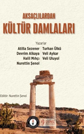 Aksaçlılardan Kültür Damlaları – Kolektif – Deniz Yayınevi kitap kapağı