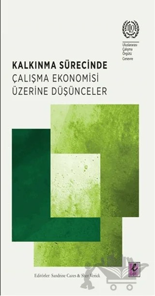 Kalkınma Sürecinde Çalışma Ekonomisi Üzerine Düşünceler – Kolektif – Efil Yayınevi kitap kapağı