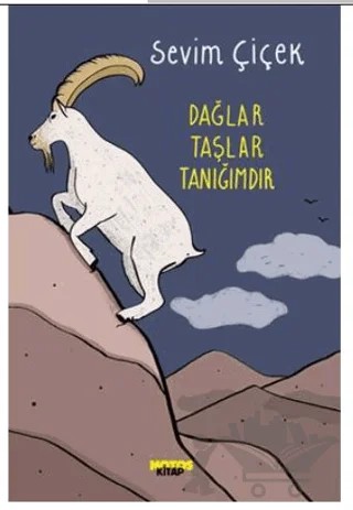 Dağlar Taşlar Tanığımdır – Sevim Çiçek – Notos Kitap kitap kapağı