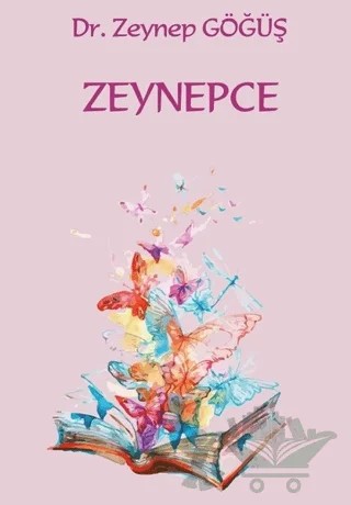 Zeynepce – Zeynep Göğüş – Platanus Publishing kitap kapağı