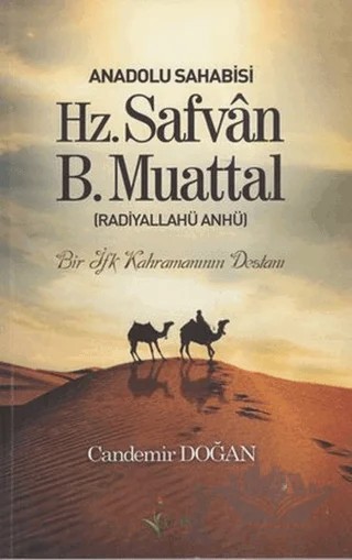 Anadolu Sahabisi Hz. Safvan B.Muattal (Radiyallahu Anhü) – Candemir Doğan – Kalbi Kitaplar kitap kapağı