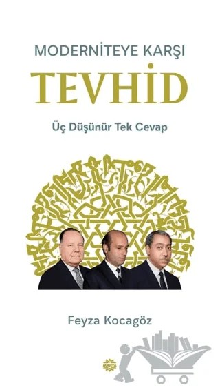 Moderniteye Karşı Tevhid – Feyza Kocagöz – Mahya Yayınları kitap kapağı