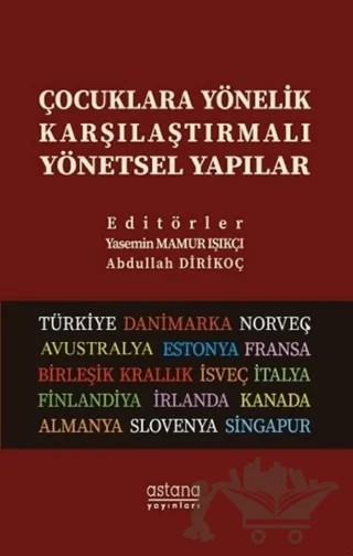 Çocuklara Yönelik Karşılaştırmalı Yönetsel Yapılar – Kolektif – Astana Yayınları kitap kapağı