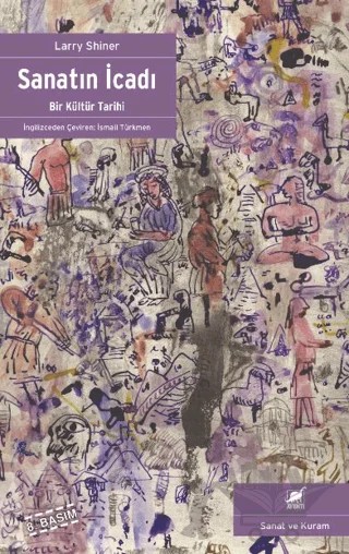 Sanatın İcadı – Larry Shiner – Ayrıntı Yayınları kitap kapağı
