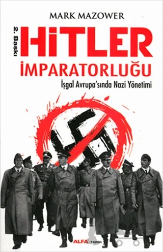 Hitler İmparatorluğu – Mark Mazower – Alfa Yayınları kitap kapağı