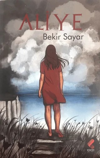 Aliye – Bekir Sayar – Klaros Yayınları kitap kapağı