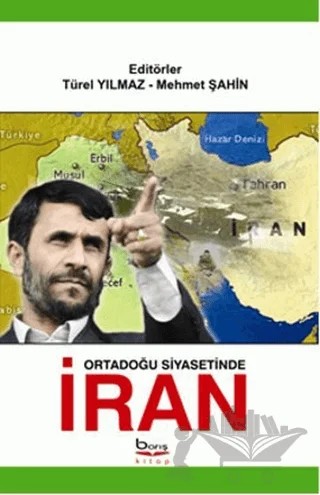 Ortadoğu Siyasetinde İran – Mehmet Şahin, Türel Yılmaz Şahin – Barış Kitap kitap kapağı