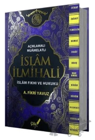 Açıklamalı-Muamelatlı İslam İlmihali (Büyük Boy) – A. Fikri Yavuz – Çile Yayınları kitap kapağı