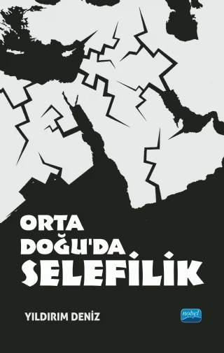 Orta Doğu’da Selefilik – Yıldırım Deniz – Nobel Akademik Yayıncılık kitap kapağı
