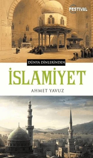 İslamiyet – Ahmet Yavuz – Festival Yayıncılık kitap kapağı