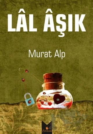 Lal Aşık – Murat Alp – Serencam Yayınevi kitap kapağı