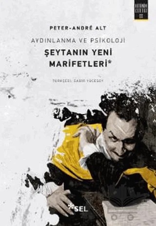 Şeytanın Yeni Marifetleri – Peter-Andre Alt – Sel Yayıncılık kitap kapağı