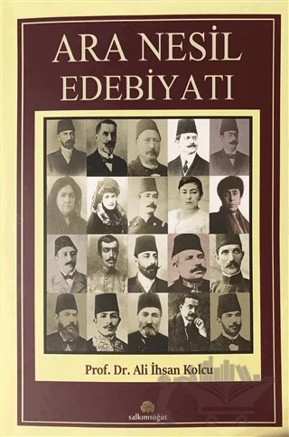Ara Nesil Edebiyatı – Ali İhsan Kolcu – Salkımsöğüt Yayınları kitap kapağı