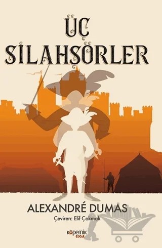 Üç Silahşörler – Alexandre Dumas – Kopernik Çocuk Yayınları kitap kapağı