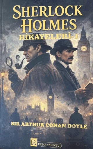 Sherlock Holmes Hikayeleri - 1 – Sir Arthur Conan Doyle – Runa Yayınevi kitap kapağı