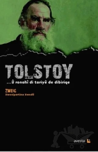 Tolstoy - U Ronahi Di Tariye De Dibiriqe – Stefan Zweıg – Avesta Yayınları kitap kapağı