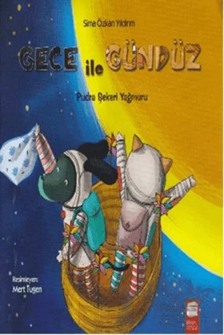 Gece İle Gündüz - Pudra Şekeri Yağmuru – Sima Özkan – Final Kültür Sanat Yayınları kitap kapağı