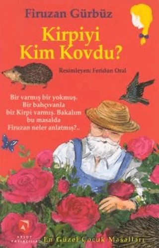Kirpiyi Kim Kovdu? – Firuzan Gürbüz Gerhold – Aksoy Yayıncılık kitap kapağı