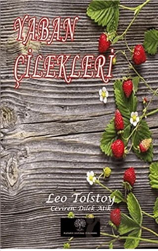 Yaban Çilekleri – Lev Nikolayeviç Tolstoy – Platanus Publishing kitap kapağı