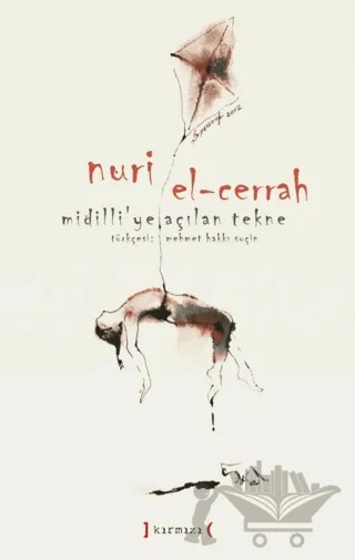 Midilli'ye Açılan Tekne – Nuri el-Cerrah – Kırmızı Yayınları kitap kapağı
