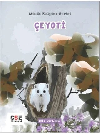Çeyoti - Minik Kalpler Serisi – Nil Oflaz – CSE Kitabevi kitap kapağı