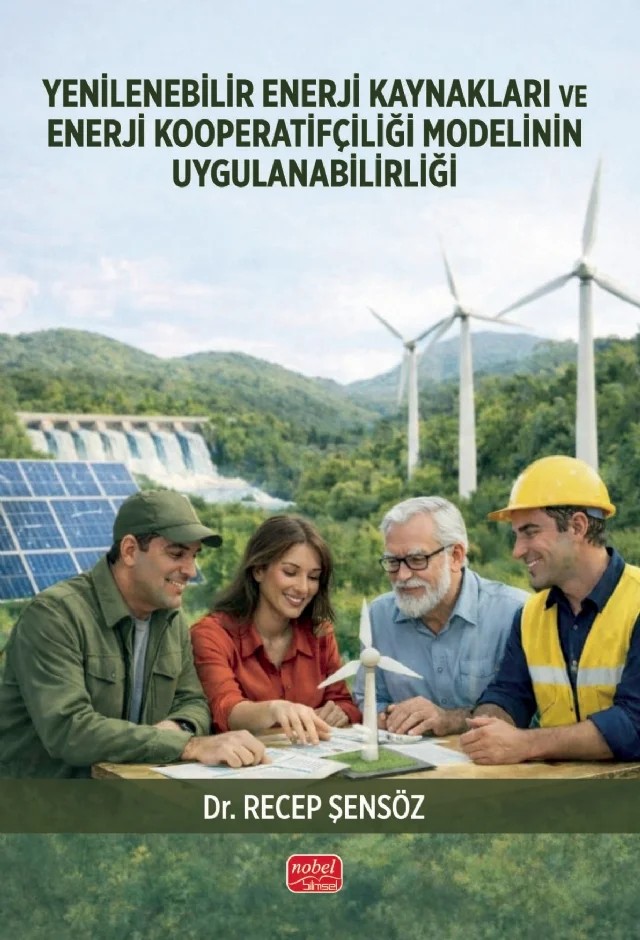 Yenilenebilir Enerji Kaynakları ve Enerji Kooperatifçiliği Modelinin Uygulanabilirliği – Recep Şensöz – Nobel Bilimsel Eserler kitap kapağı