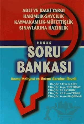 Hukuk - Soru Bankası – Ali Akyıldız, Ali İhsan Erdağ, E. Ethem Atay, Veysel Başpınar, Yaşar Methibay – Pelikan Tıp Teknik Yayıncılık kitap kapağı