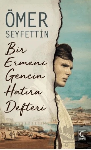 Bir Ermeni Gencin Hatıra Defteri – Ömer Seyfettin – Kamer Yayınları kitap kapağı