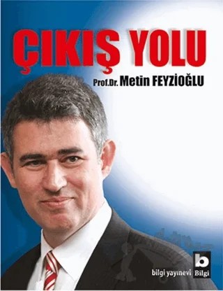 Çıkış Yolu – Metin Feyzioğlu – Bilgi Yayınevi kitap kapağı