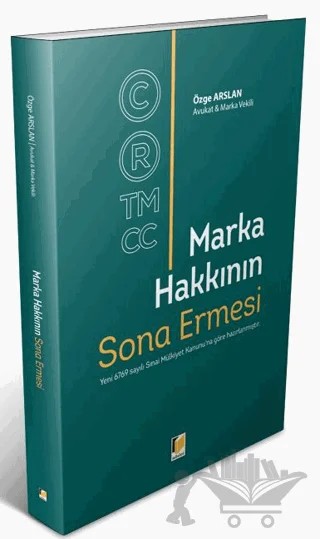 Marka Hakkının Sona Ermesi – Özge Arslan – Adalet Yayınevi kitap kapağı