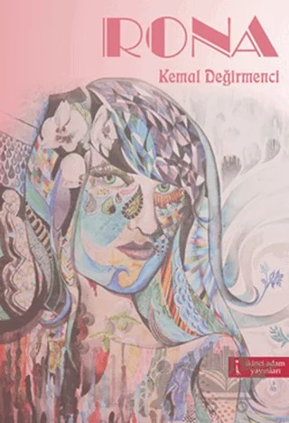 Rona – Kemal Değirmenci – İkinci Adam Yayınları kitap kapağı