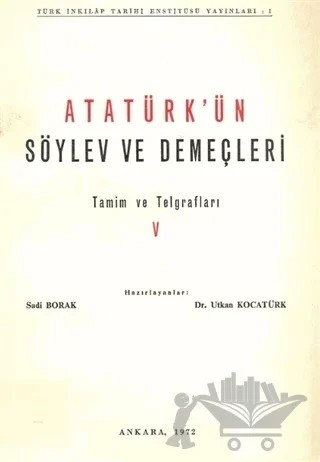 Atatürk'ün Söylev ve Demeçleri Tamim ve Telgraflar 5 – Sadi Borak, Utkan Kocatürk – Atatürk Araştırma Merkezi kitap kapağı