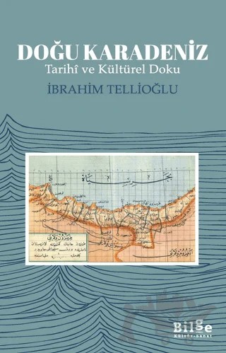 Doğu Karadeniz – İbrahim Tellioğlu – Bilge Kültür Sanat kitap kapağı