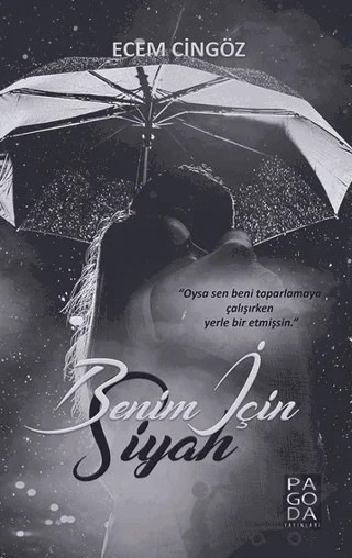 Benim İçin Siyah – Ecem Cingöz – Pagoda Yayınları kitap kapağı