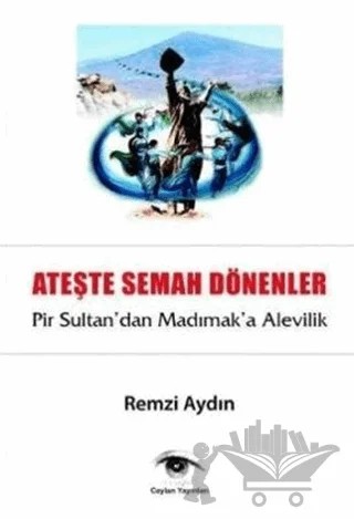 Ateşte Semah Dönenler – Remzi Aydın – Ceylan Yayınları kitap kapağı
