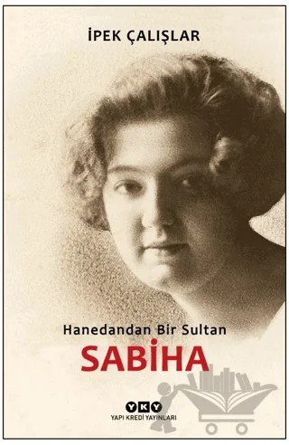 Sabiha – İpek Çalışlar – Yapı Kredi Yayınları kitap kapağı