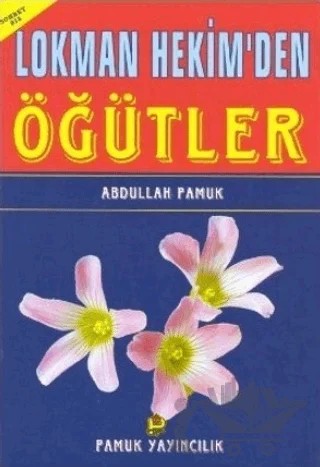 Lokman Hekim’den Öğütler (Sohbet-013) – Lokman Hekim – Pamuk Yayıncılık kitap kapağı