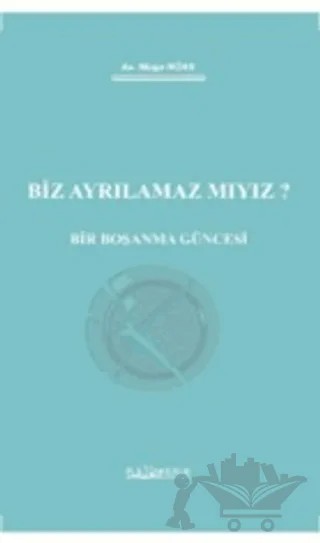 Biz Ayrılamaz Mıyız? - Bir Boşanma Güncesi – Müge Büke – Platon Hukuk kitap kapağı