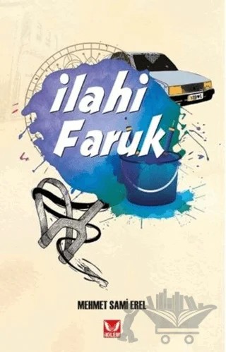 İlahi Faruk – Mehmet Sami Erel – İkilem Yayınevi kitap kapağı